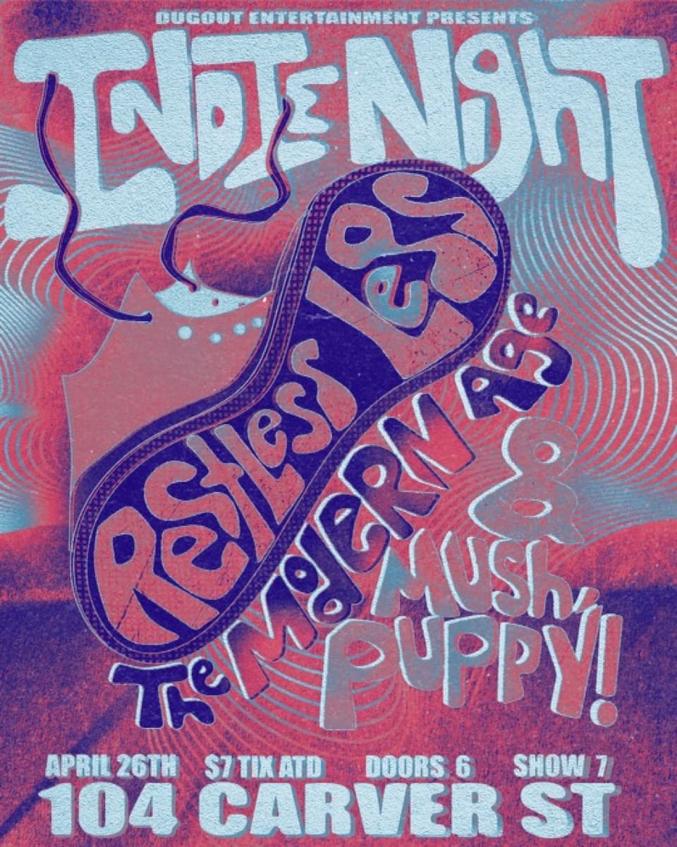 Indie Night — Restless Legs, The Modern Age & Mush Puppy