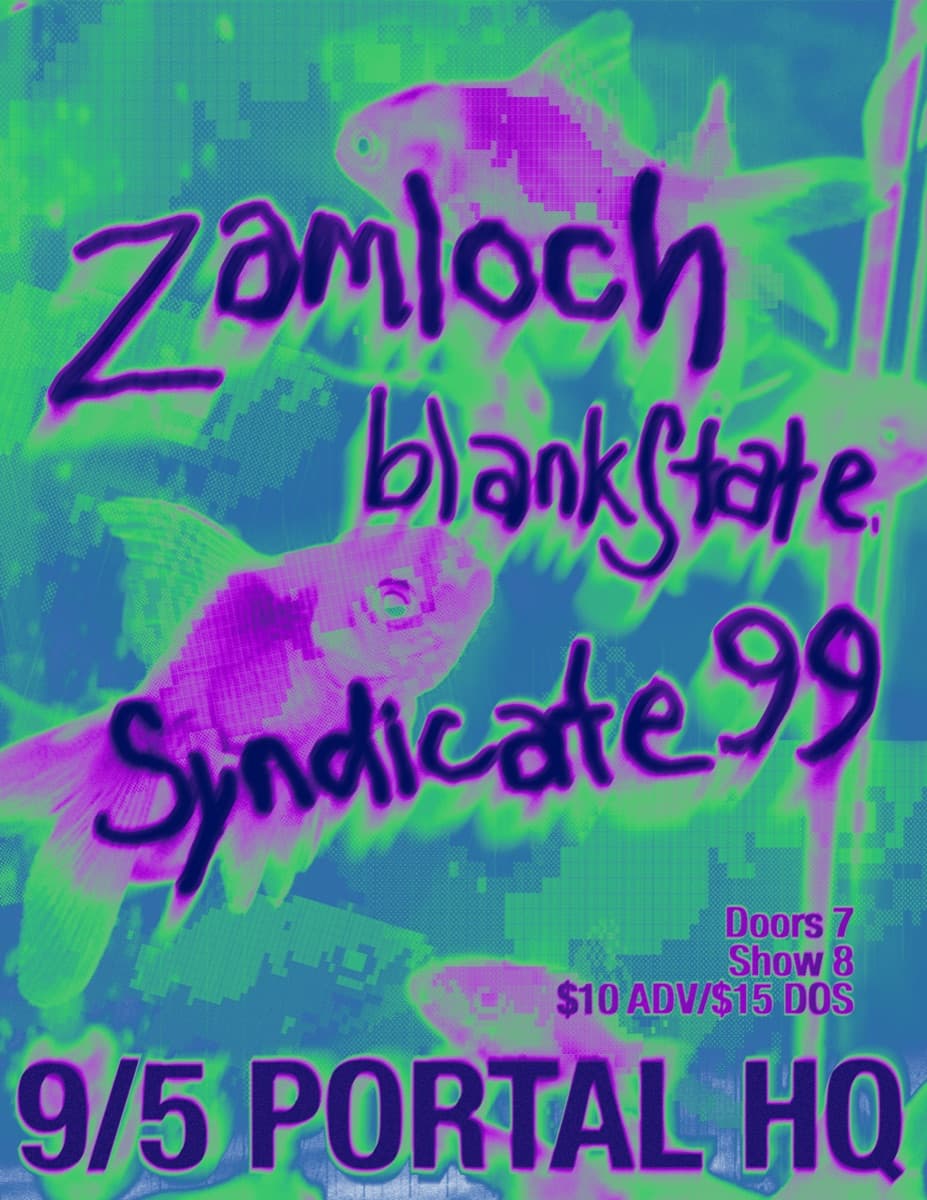 Zamloch, blankstate. & Syndicate 99
